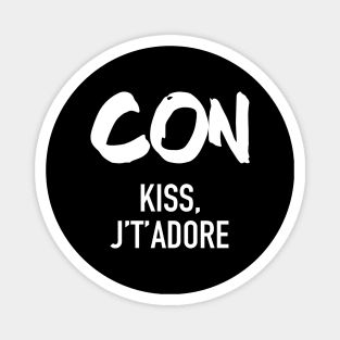Conquistador - Con Kiss J't'adore Magnet